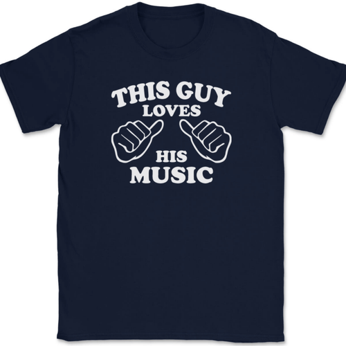 This Guy Loves His Music T-Shirt Tee Funny Sarcastic Novelty Gift - Picture 6 of 10