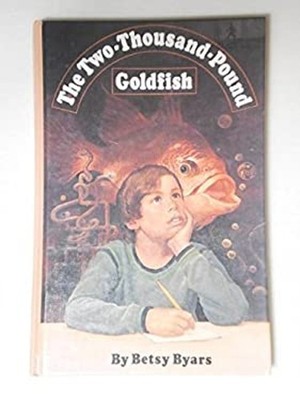 The Two-Thousand-Pound Goldfish Library Binding Betsy Byars