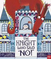 The Knight Who Said No! | Lucy Rowland | Englisch | Taschenbuch | Nosy Crow Ltd