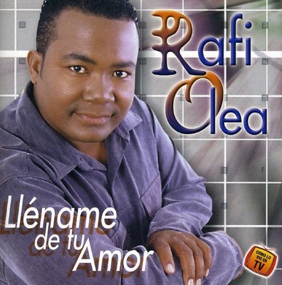 Rafi Olea - Llename de Tu Amor [New CD]