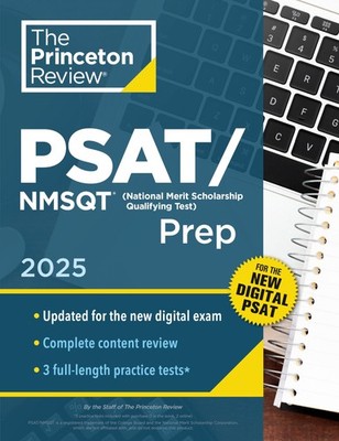 Princeton Review PSAT/NMSQT Prep, 2025: 3 Practice Tests + Review + Online T...