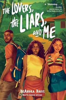The Lovers, the Liars, and Me - Hardcover, by Davis DeAndra - Very Good b