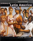 A History of Latin America : Complete Benjamin, Haynes, Keith Kee
