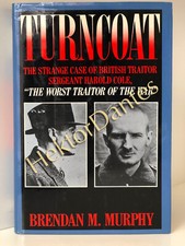 Turncoat: The Strange Case of British Tra by Brendan M. Murphy (1987, Hardcover)