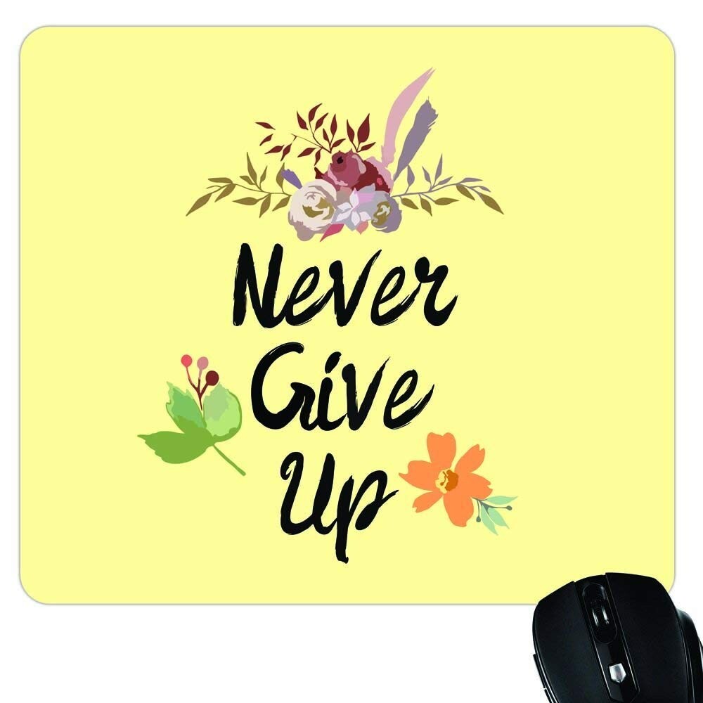 Motivational Quote Mouse Pad - Non-Slip Rubber Base or Custom Design