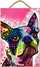 Boston Terrier - All You Need Is Love and a Dog 7" X 10.5" Wood Plaque Sign Feat