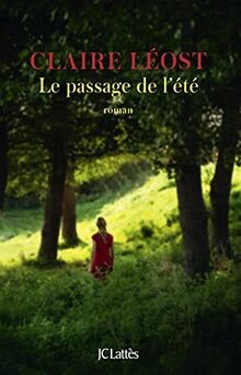 Le Passage de lété von Léost, Claire | Buch | Zustand sehr gut