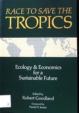 Race to save the Tropics. Ecology and Economics for a Sustainable Future; Goodla