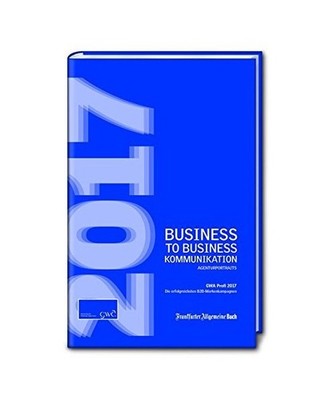 Business to Business-Kommunikation / Profi-Award 2017: Die erfolgreichsten B2B-M