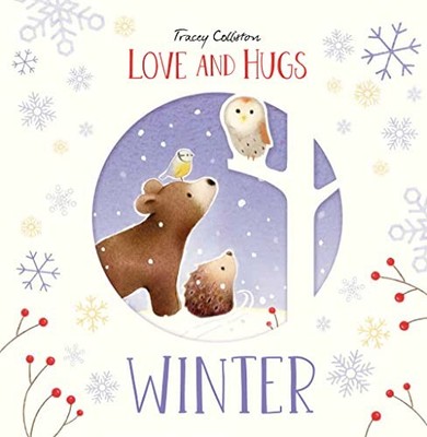 Tracey Colliston Love and Hugs: Winter (Hardback)