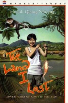 The Land I Lost: Adventures of a Boy in Vietnam (Harper Trophy Book) - GOOD