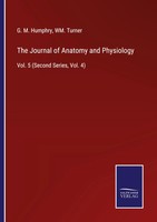 G. M. Humphry (U. A.) | The Journal Of Anatomy And Physiology | Taschenbuch