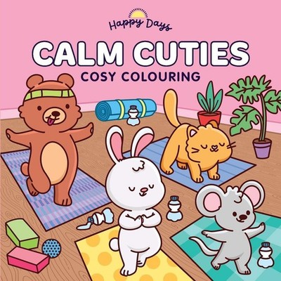 Happy Days - Calm Cuties Cosy Colouring by Lake Press Paperback Book