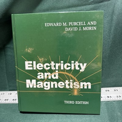 Electricity and Magnetism 3rd Ed Purcell Morin Cambridge Physics E&M Hardcover