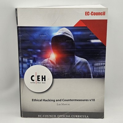 EC-Council Ethical Hacking Countermeasures v10 Lab Manual CHE Official Curricula