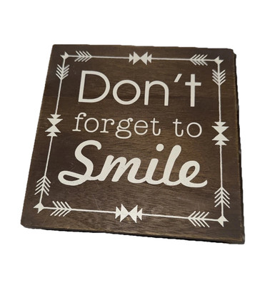 6x6  Dont Forget To Smile  Wood Home Decor Wall Hanging