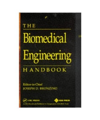The Biomedical Engineering Handbook (Electrical Engineering Handbook), Bronzino,