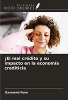 ¡El Mal CréDito Y Su Impacto En La EconomíA Crediticia Gazmend Nure Taschenbuch