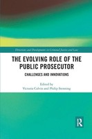 Victoria Colvin (U. A.) | The Evolving Role Of The Public Prosecutor | Buch