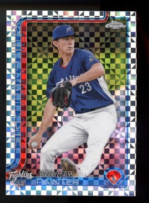 2025 TOPPS PRO CHROME DEBUT ANDREW PAINTER  X-FRACTOR READING FIGHTIN PHILS