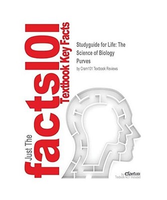 Studyguide for Life: The Science of Biology by Purves, ISBN 9780716743491: The S