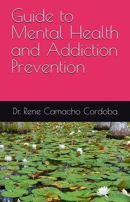 Guide to Mental Health and Addiction Prevention