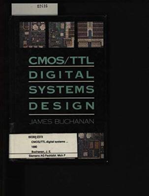 CmosTtl Digital Systems Design - Hardcover By Buchanan, James E - GOOD