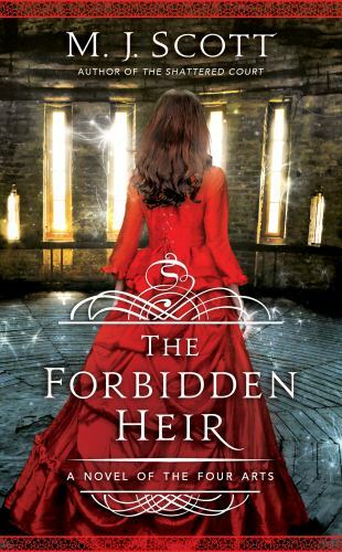 The Forbidden Heir: A Novel of the Four Arts, Scott, M J, New Book