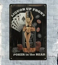 LIQUOR IN THE FRONT POKER IN THE REAR - SEXY BLONDE - ALUMINUM SIGN MAN CAVE NEW