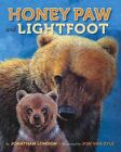 Honey Paw and Lightfoot by Jonathan London (Hardback, 2014)