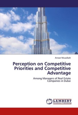 Perception on Competitive Priorities and Competitive Advantage | Anwar Musaibah