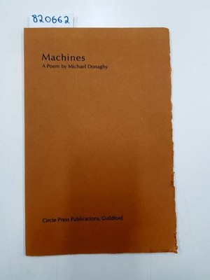 Machines. A Poem by Michael Donaghy With Artwork by Barbara Tetenbaum. Donaghy,