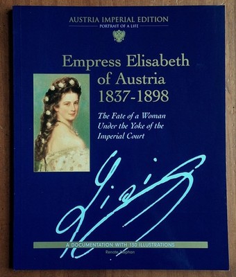 Empress Elisabeth of Austria by Renate Stephan Imperial Edition Book + Postcard