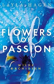 Flowers of Passion  Wilde Orchideen (Flowers of Passion ... | Buch | Zustand gut
