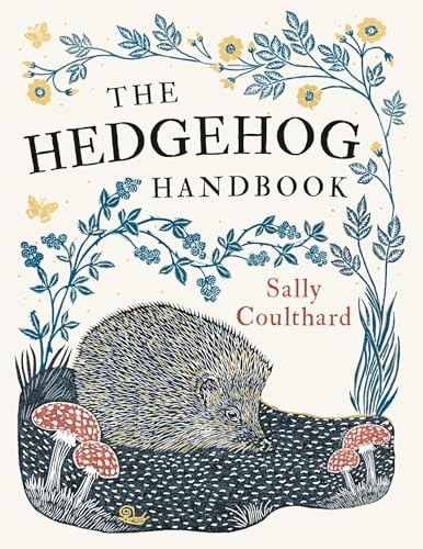 The Hedgehog Handbook by Sally Coulthard 9781800249967 NEW Free UK Delivery - Image 6