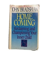 Homecoming : Reclaiming and Healing Your Inner Child by John Bradshaw (1992,...