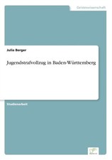Berger - Jugendstrafvollzug in Baden-Wrttemberg - New paperback or so - X555z