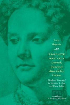 Complete Writings : Letterbook, Dialogue on Adam and Eve, Orations, Paperback...