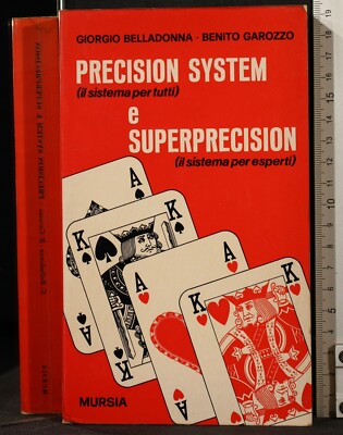 PRECISION SYSTEM E SUPERPRECISION. BELLADONNA, GAROZZO. MURSIA. 1ED.
