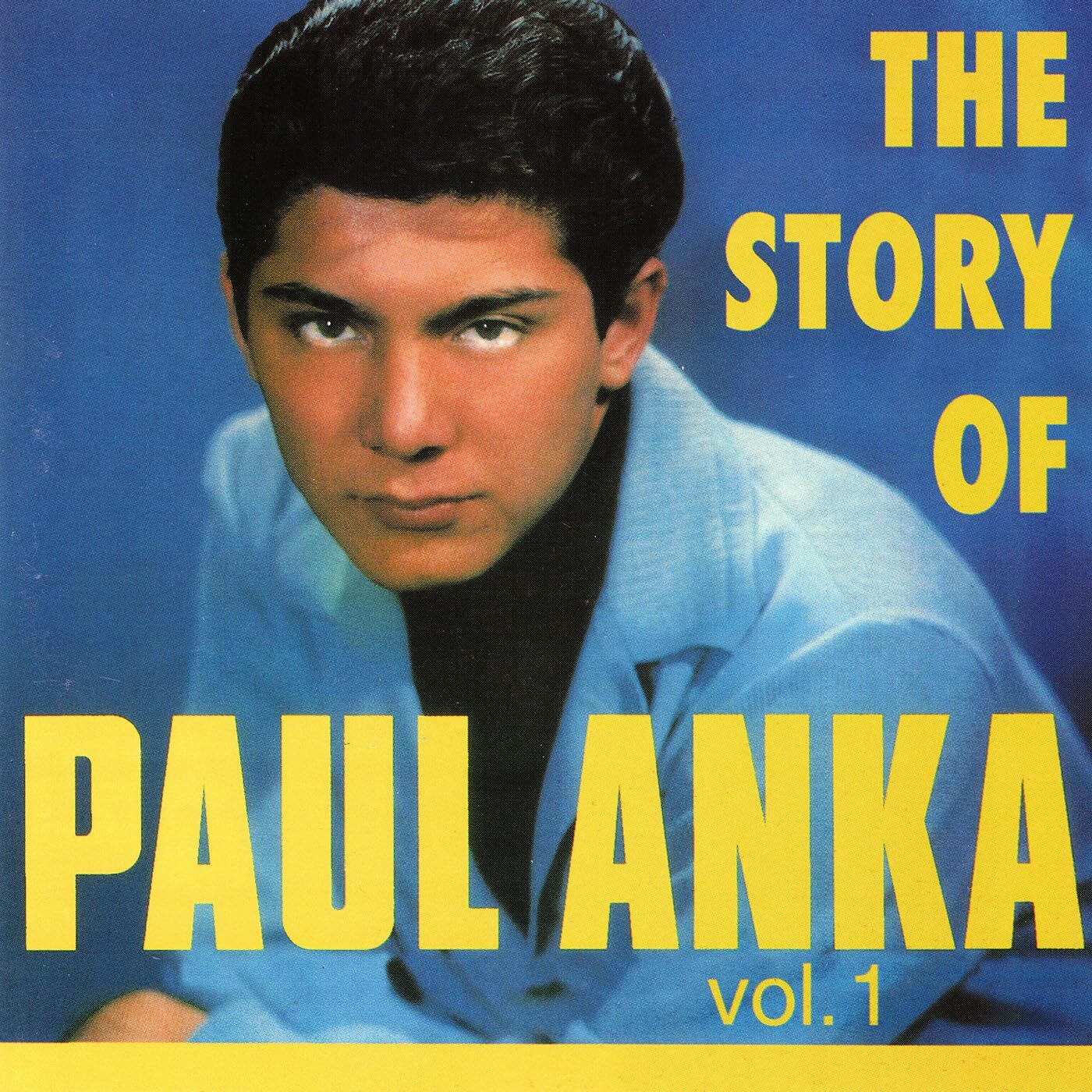 Paul Anka Story Of Paul Anka, Vol. 1 (CD)