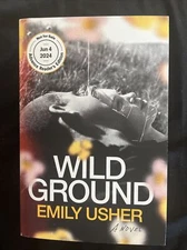 Wild Ground by Emily Usher Uncorrected Proof ARC, 2024 (In Hand)