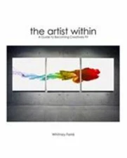 Artist Within: A Guide to Becoming Creatively Fit - Paperback - GOOD