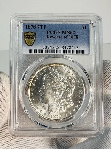 1878 7TF PCGS MS62 MORGAN SILVER DOLLAR $1  REVERSE OF 1878