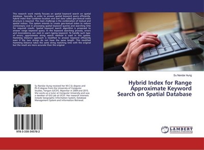 Hybrid Index for Range Approximate Keyword Search on Spatial Database Su Nandar