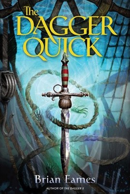 The Dagger Quick (The Dagger Chronicles) by Eames, Brian