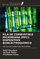 Rohit Khandare (U. A.) | Pila DE Combustible Microbiana (Mfc): Dispositivo...
