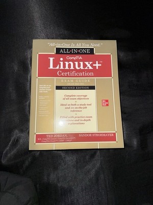 CompTIA Linux+ Certification All-In-One Exam Guide, Second Edition (Exam...