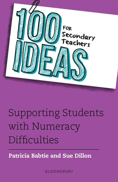 100 Ideas for Secondary Teachers: Supporting Students With Numeracy Difficulties-image