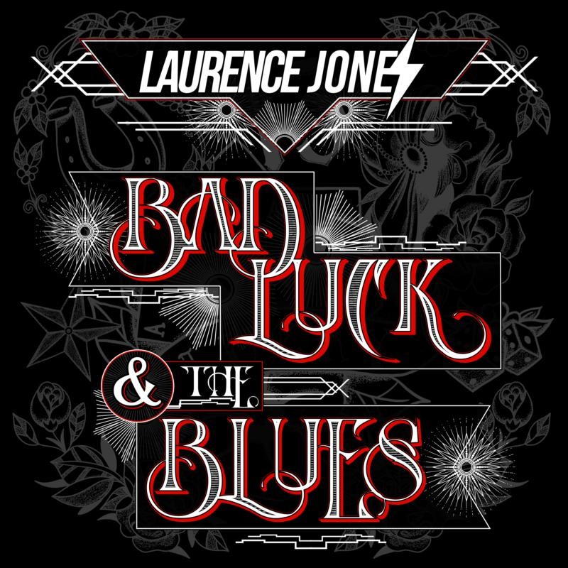 Laurence Jones Bad Luck & the Blues LP Vinyl NEW