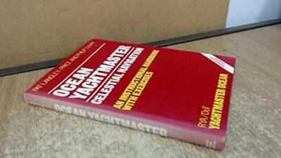 Ocean Yachtmaster: Celestial Navigation - An Instruc by Ouvry, Philip 0229116957